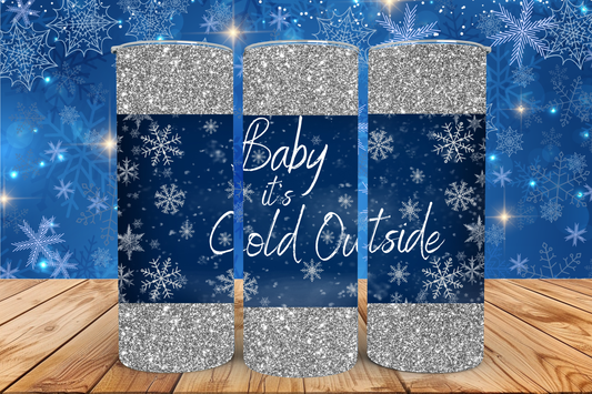 Baby It’s Cold Outside